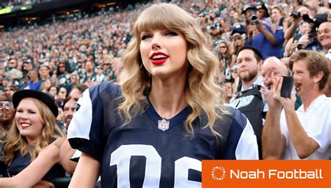 Taylor Swifts Nfl Appearances Stir Fan Reactions Noah