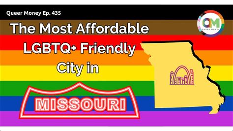 The Best Gay City To Live In Missouri Gay Missouri Queer Money Youtube