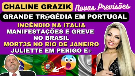 Chaline Grazik Novas Previs Es Para O Brasil Portugal E Italia