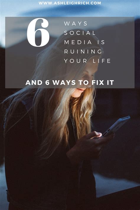 6 Ways Social Media Is Ruining Your Life And 6 Ways To Fix It