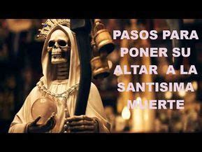 PASOS PARA PONER SU ALTAR A LA SANTISIMA MUERTE YouTube Santa