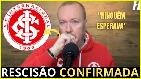 Urgente SaÍda Desastrosa JÁ Foi Embora A Maior Perda No Inter Últimas NotÍcias Do Inter De