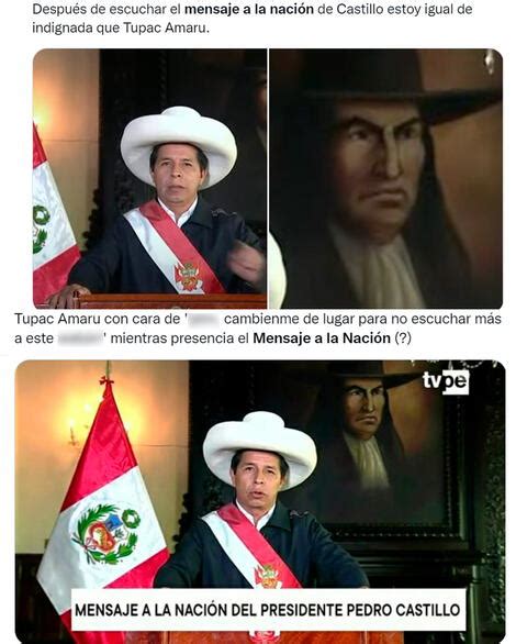 Memes De Pedro Castillo En Twitter Tras Mensaje A La Naci N Usuarios