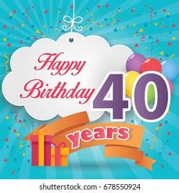 1,295 40 Th Birthday Images, Stock Photos, 3D objects, & Vectors