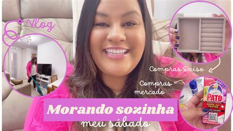 Vlog Morando Sozinha Compras Mercado Compras Daiso Meu S Bado