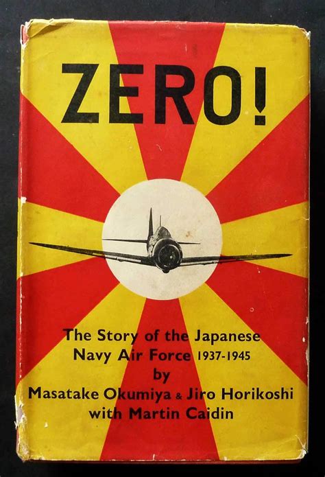 Zero The Story Of The Japanese Navy Air Force 1937 1945 Amazon Co Uk