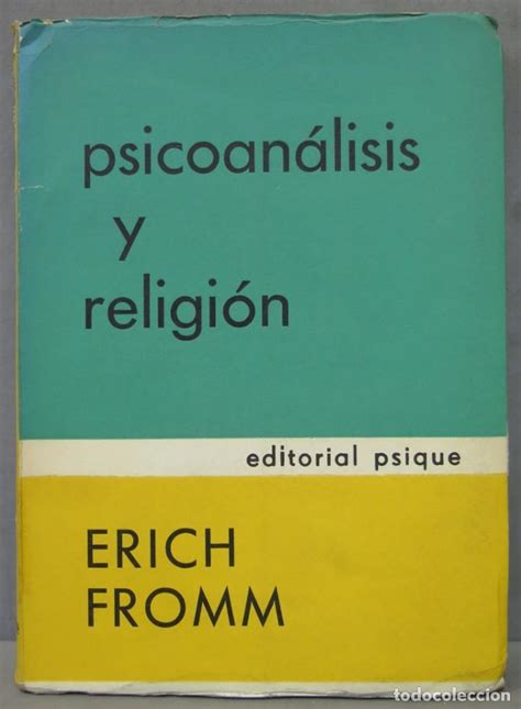 Psicoanalisis Y Religion Erich Fromm Comprar Libros De Psicolog A En