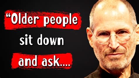 The Greatest Steve Jobs Quotes You Need To Hear Steve Jobs Most