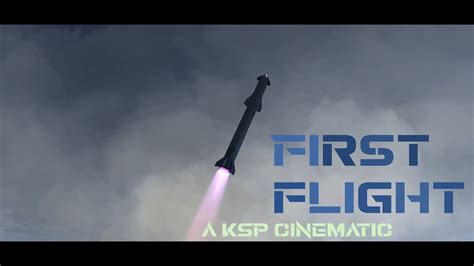 Starship S First Flight A KSP Cinematic YouTube