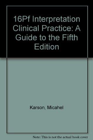 16PF Interpretation in Clinical Practice: A Guide to the Fifth Edition ...