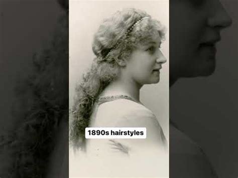 1890s Hairstyles Fashion History Vintage Photography