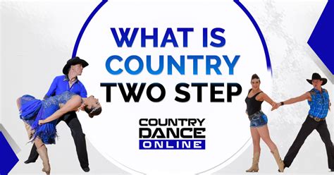 What is Country Two Step? | Country Dance Online will tell you!