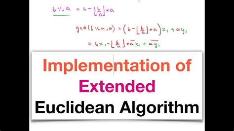 Implementation From Scratch Of Extended Euclidean Algorithm Youtube