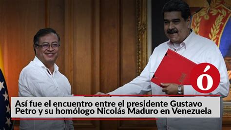 Así fue el encuentro entre el presidente Gustavo Petro y su homólogo