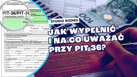 Kogo dotyczy PIT 36 i jak go wypełnić YouTube