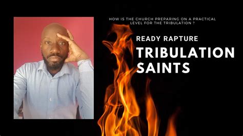 Ready Rapture Tribulation Saints Youtube