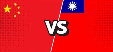 China Vs Taiwan Com Bandeiras De Dois Países Vetor Premium