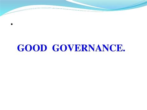 GOOD GOVERNANCE-PRINCIPLES