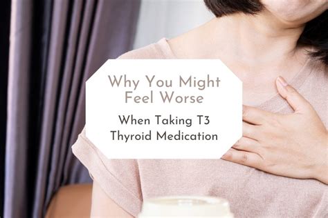 Why You Might Feel Worse When Taking T3 Thyroid Medication - Primal Sam