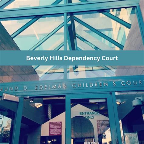 Beverly Hills Juvenile Dependency Court