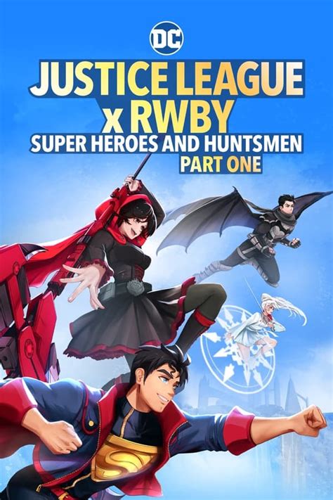 Justice League X Rwby Super Heroes Huntsmen Part One Free Watch