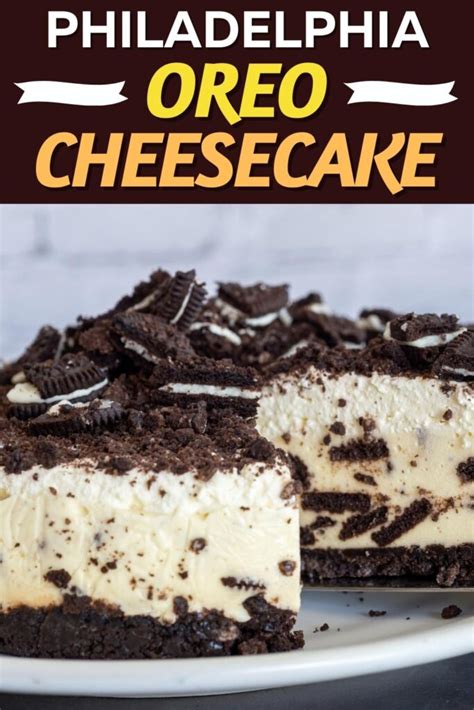 Philadelphia Oreo Cheesecake Recipe Insanely Good