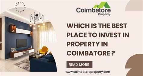 Which Is The Best Place To Invest In Property In Coimbatore