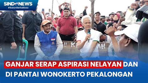 Ganjar Serap Aspirasi Nelayan Dan Petani Di Pantai Wonokerto Pekalongan