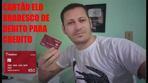 Cartão Elo Bradesco de Debito para Função Crédito Saiba como Solicitar