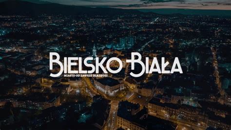 Bielsko Bia A Miasto Od Zawsze Dla Ludzi Youtube