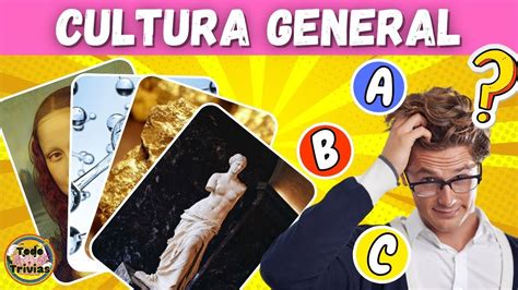 50 Preguntas de Cultura General Qué Tan Culto Eres Cuanto Sabes