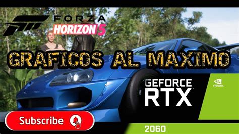 FORZA HORIZON 5 GRAFICOS AL MAXIMO EN RTX 2060 Forzahorizon5 YouTube