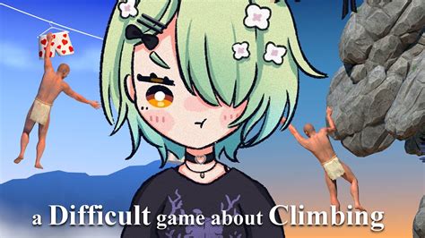 A Difficult Game About Climbing This Looks Familiar YouTube