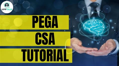 Pega CSA Training Pega CSA Online Training Pega CSA Course Pega