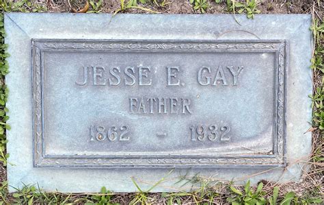 Jesse Edward Gay 1862 1932 Find A Grave Memorial