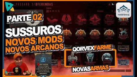 Warframe Sussurros Na Parede Fazendo Farme Qorvex E Suas Armas