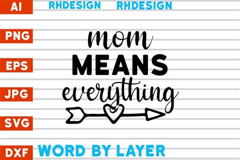 Mom Means Everything SVG Design Graphic By RhDesign Creative Fabrica