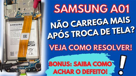 Samsung A01 não CARREGA após troca de tela FAÇA ISSO PARA SOLUCIONAR