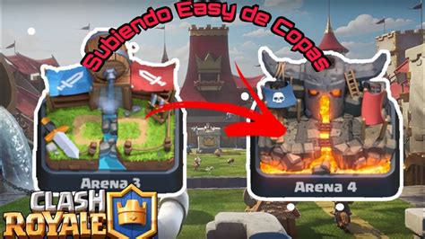 Subiendo Easy De Copas Directo A Las Copas Clash Royale Road To