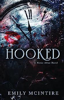 Hooked Never After Series Kindle Edition By Mcintire Emily