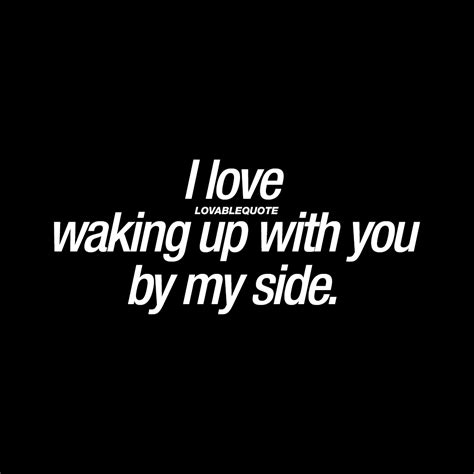 I Love Waking Up Next To You Quotes Sayings Preet Kamal