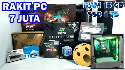 Rakit PC Gaming 7 Jutaan 2024 YouTube