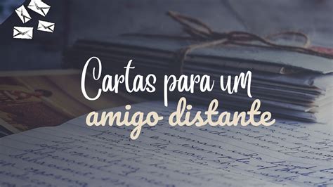 Cartas Para Um Amigo - 10