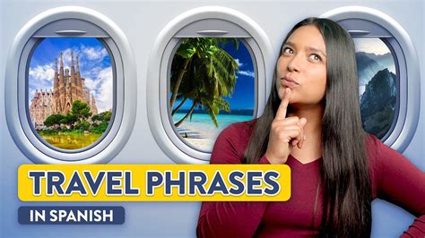 Spanish Travel Phrases For Your Next Adventure Youtube