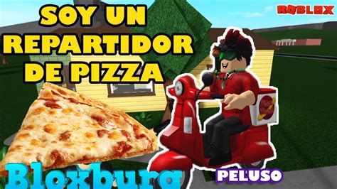 MI PRIMER PARTIDA EN BLOXBURG SOY UN REPARTIDOR DE PIZZA JUGANDO