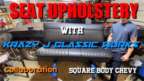 Square Body Seat Upholstery Youtube