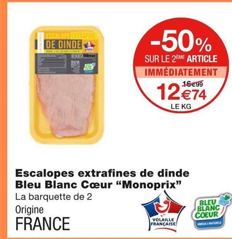 Promo Monoprix Escalopes Extrafines De Dinde Bleu Blanc C Ur Chez Monoprix