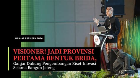 Jadi Provinsi Pertama Bentuk Brida Ganjar Dukung Pengembangan Riset