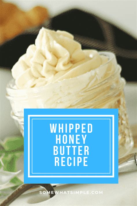 Easy Honey Butter Recipe Whipped Somewhat Simple