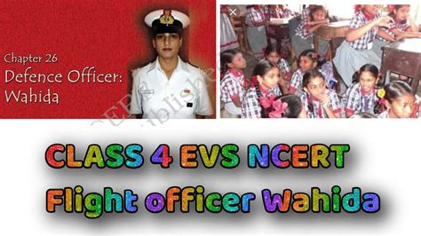 NCERT Class 4 EVS CHAPTER 26 Defence Officer Wahida YouTube